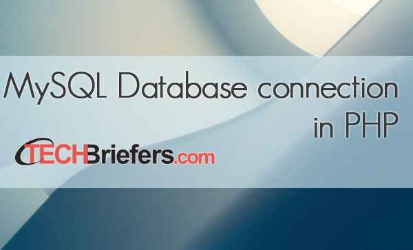 Connect Mysql In Php Php Mysql Php Mysqli Techbriefers - Abstract Photo Collection - 8K Quality