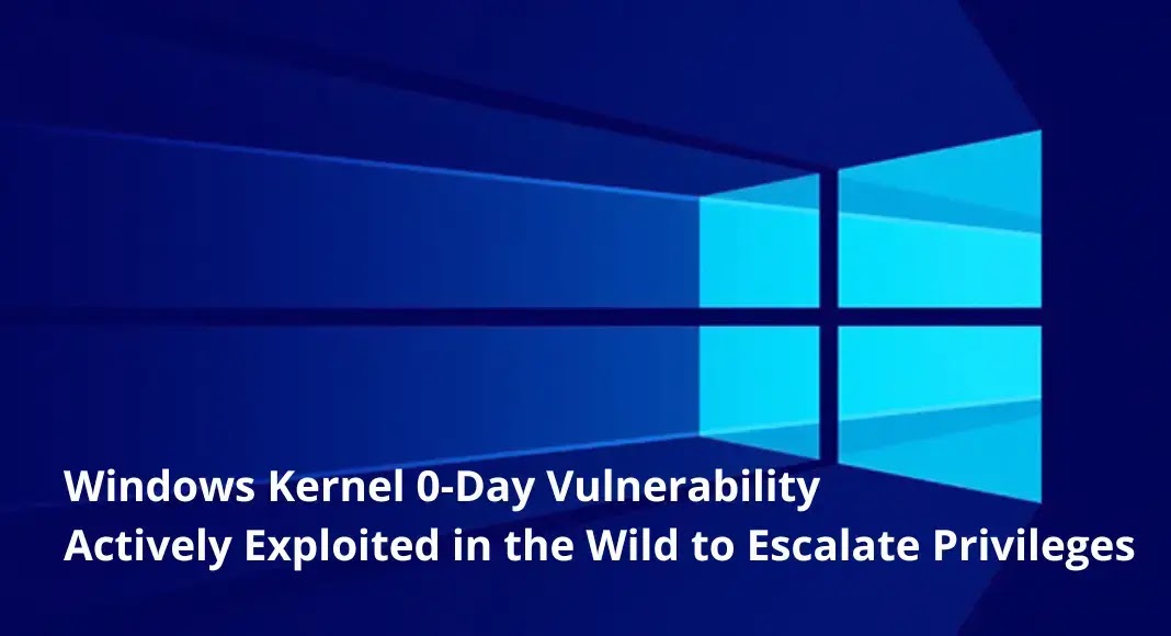 Windows Kernel 0-Day Vulnerability Actively Exploited in the Wild to Escalate Privileges