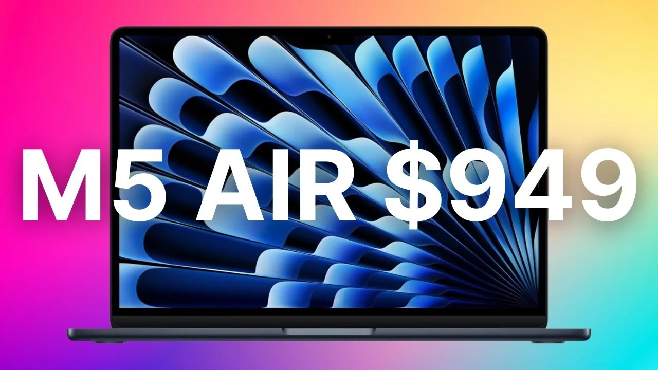 Grab Apple’s M5 MacBook Air for $949 this weekend, record low price