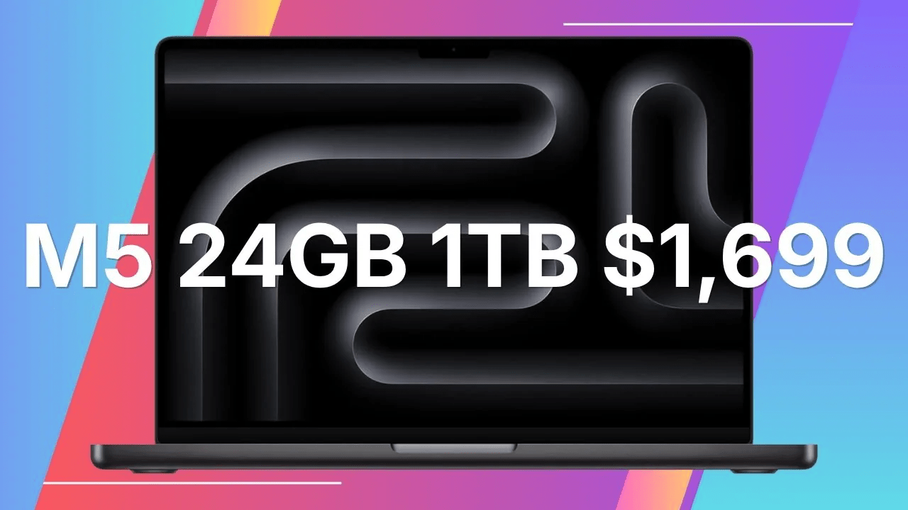 Price war: Apple’s 1TB M5 MacBook Pro with 24GB RAM plunges to $1,699