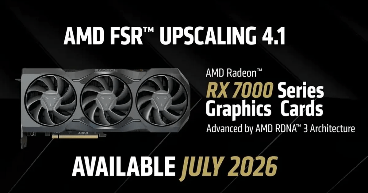 AMD Confirms FSR 4.1 Support for Radeon RX 7000 in July, RX 6000 GPUs Get it in 2027