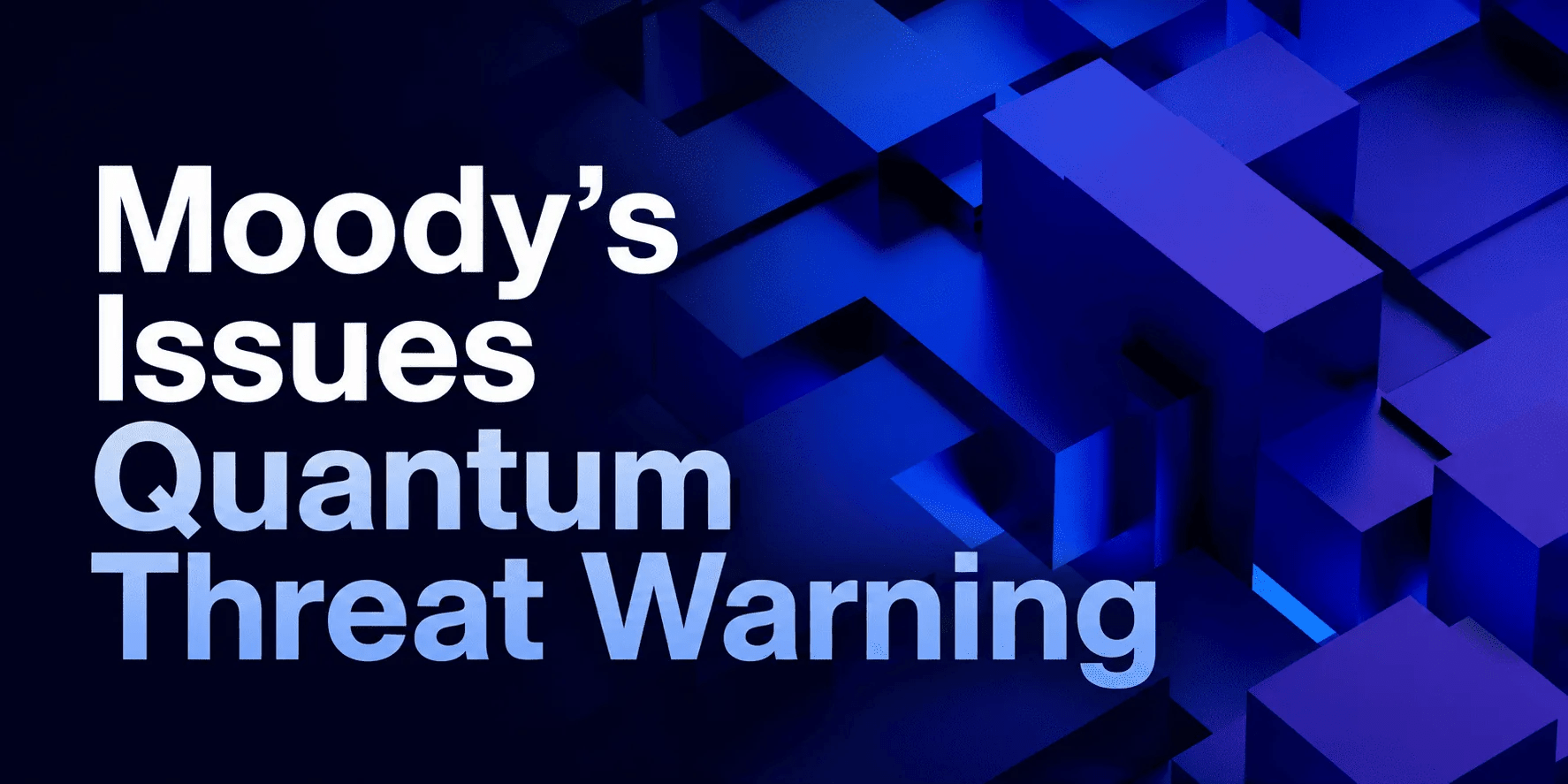 Moody’s Report Warns Quantum Threat Could Reshape Digital Finance Risk