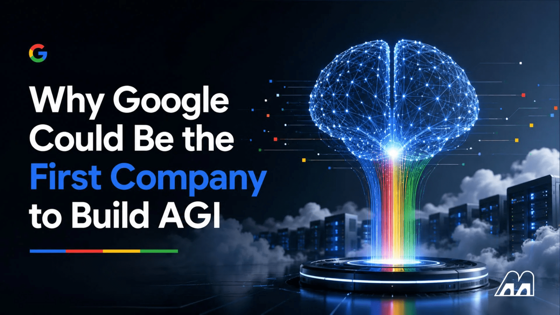 Why Google Could Be the First Company to Build AGI