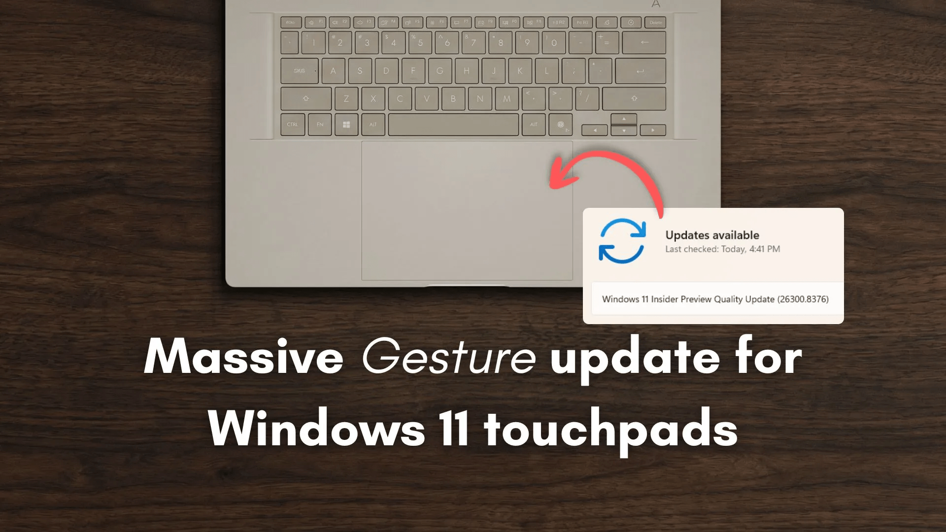 Microsoft is upgrading Windows 11 touchpad with four new gestures