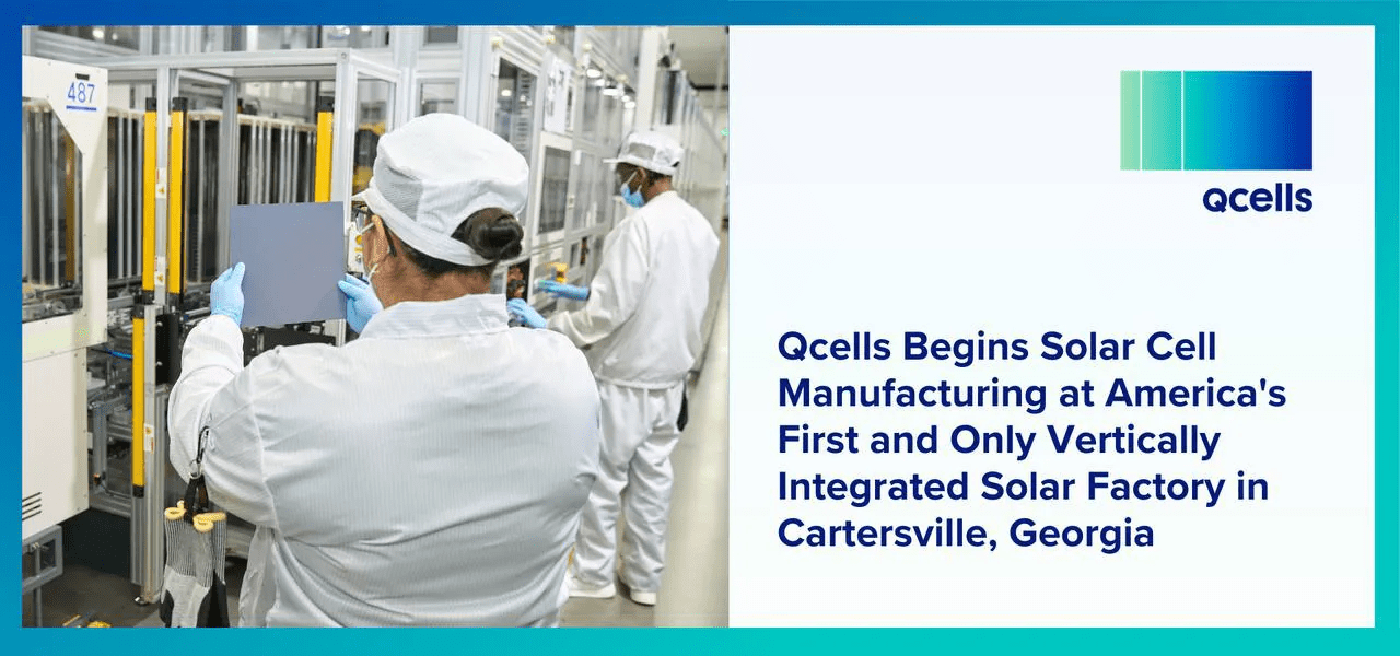 Largest Solar Cell Factory In USA Starts Production in Georgia