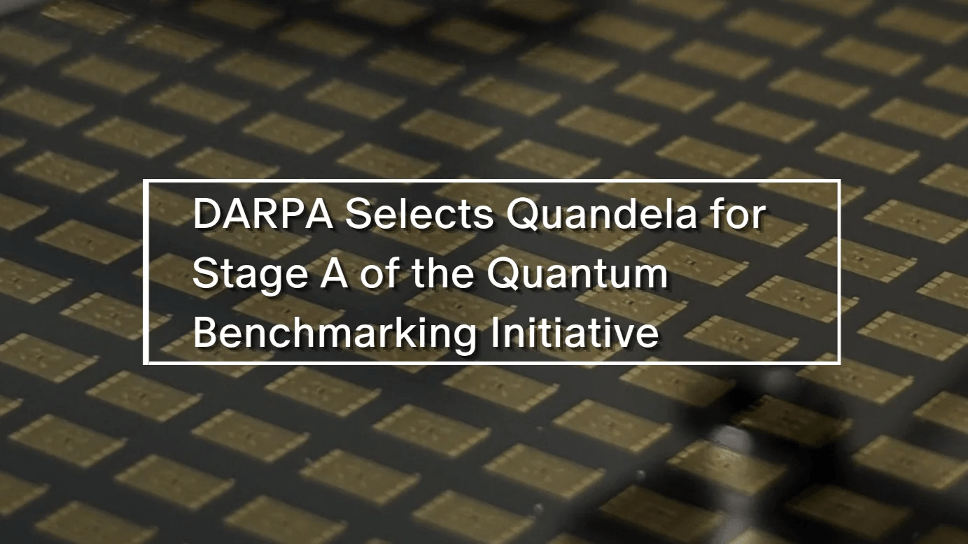 DARPA Selects Quandela For Stage A of The Quantum Benchmarking Initiative