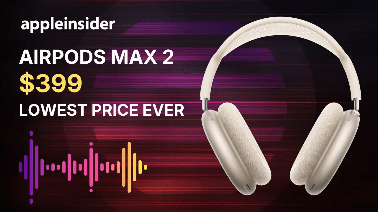 AirPods Max 2 plunge to record-low $399 ahead of Amazon Prime Day