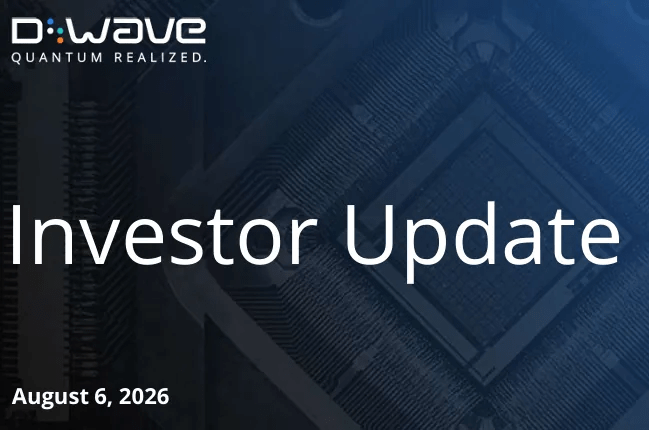 D-Wave Reports Its Q2 2026 Financial Results Showing Bookings Surge, Technical Progress, and Quantum Circuits Acquisition Impact