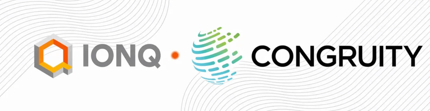 IonQ and Congruity360 Execute $8.18 Million Commercial Quantum-Safe Network Agreement