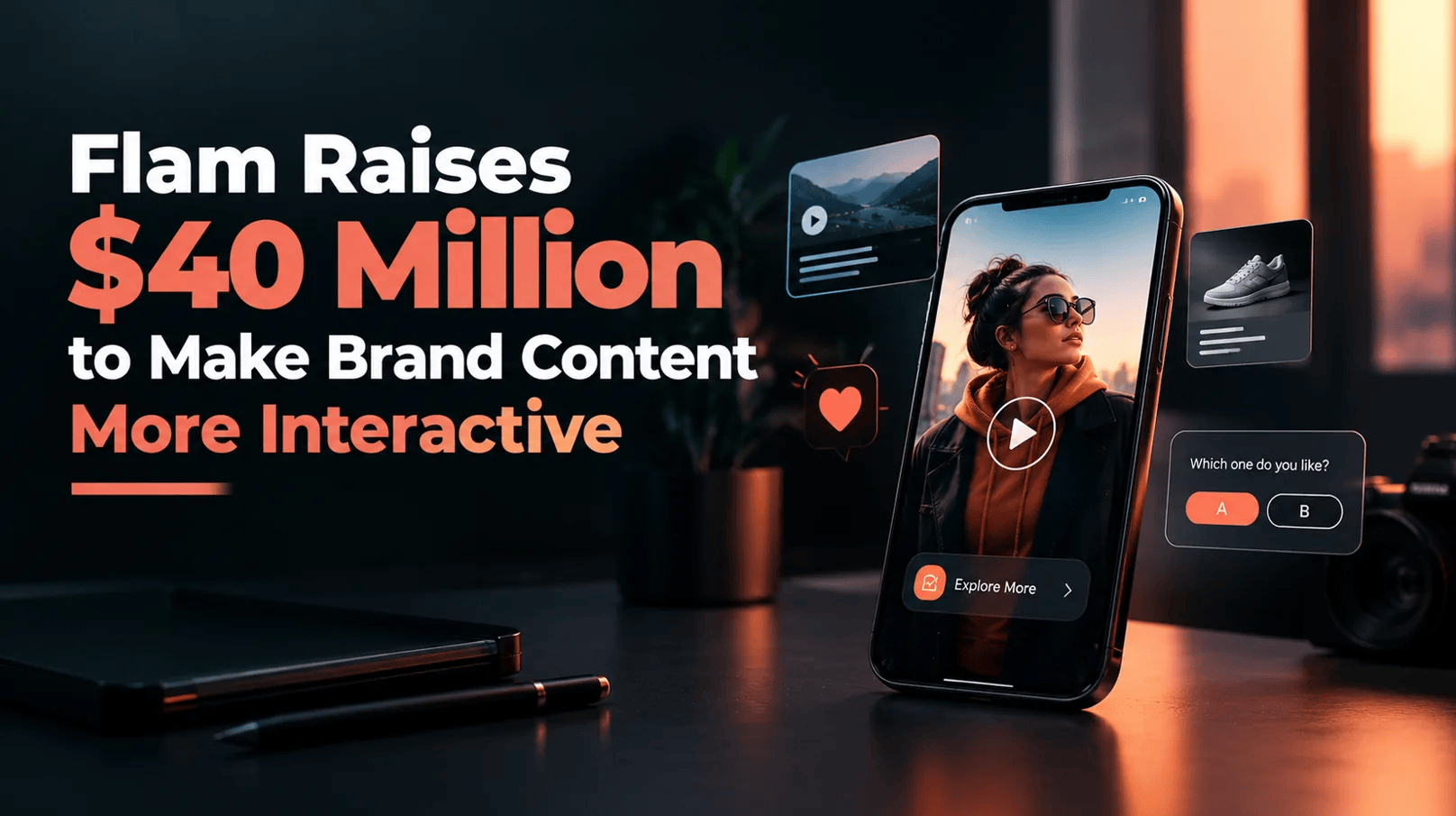 Flam Raises $40 Million to Make Brand Content More Interactive