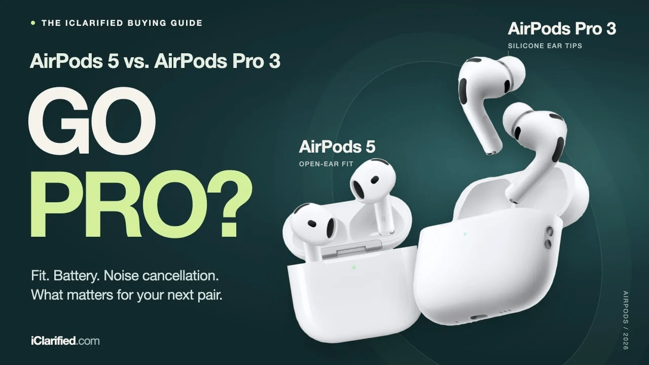 AirPods 5 vs. AirPods Pro 3: Which Should You Buy?