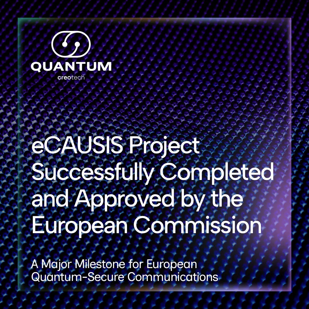 European Commission Approves eCAUSIS Results as Creotech Quantum Prepares QKD System for Commercial Rollout