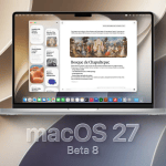 macOS 27 developer beta 8 now available, here’s what’s coming