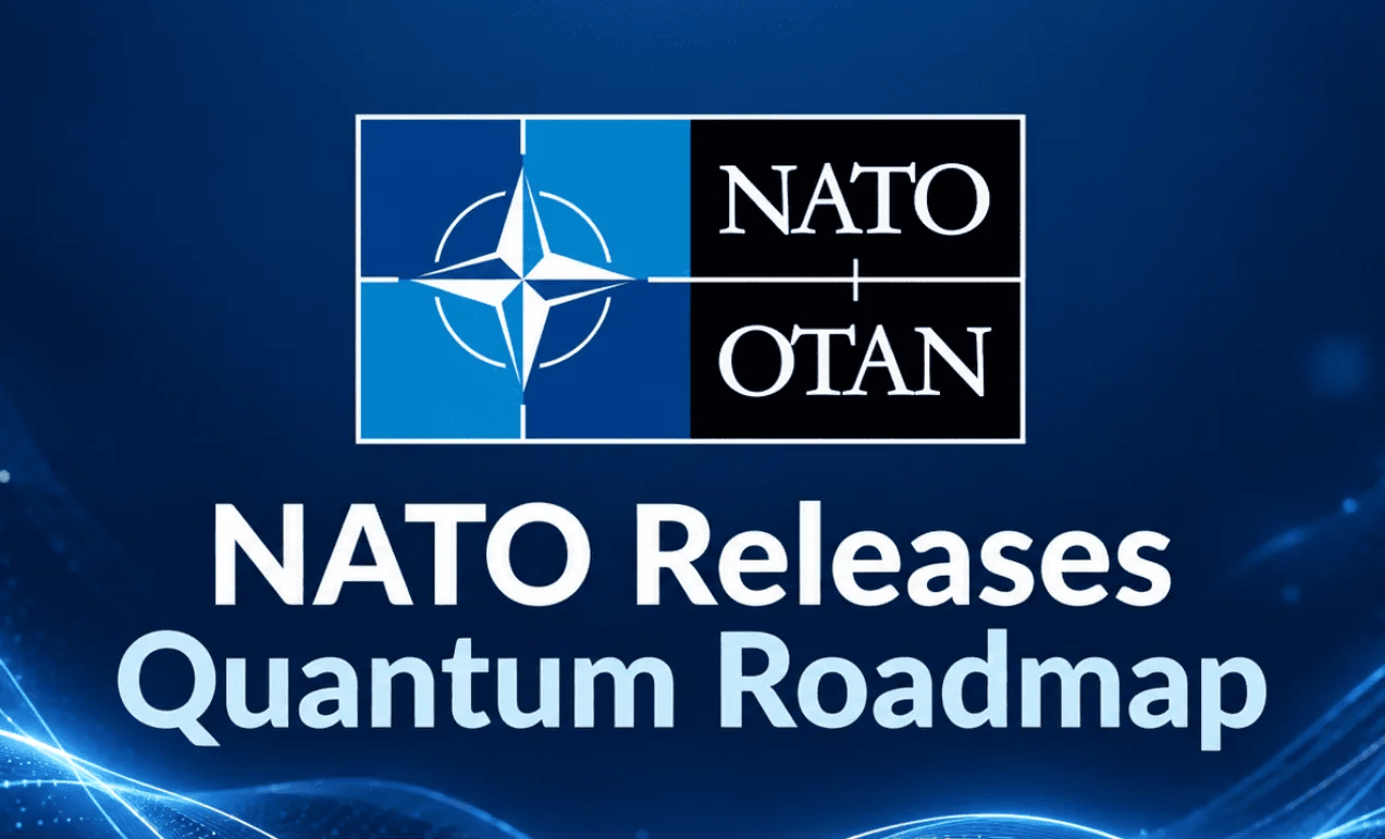 NATO Releases Official Quantum Technology Roadmap Establishing Operational Timelines and Standardization Frameworks