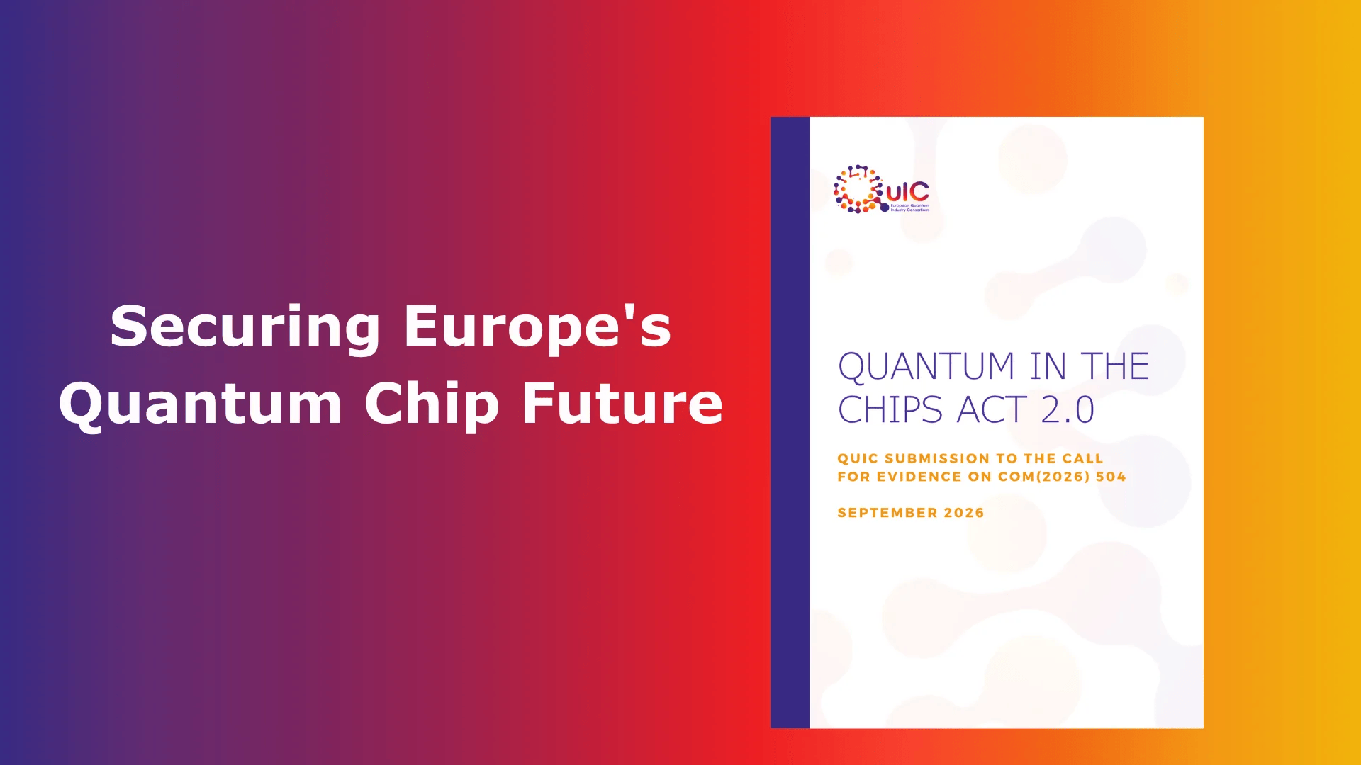 QuIC Whitepaper Calls for Industrial Scale-Up Infrastructure in EU Chips Act 2.0