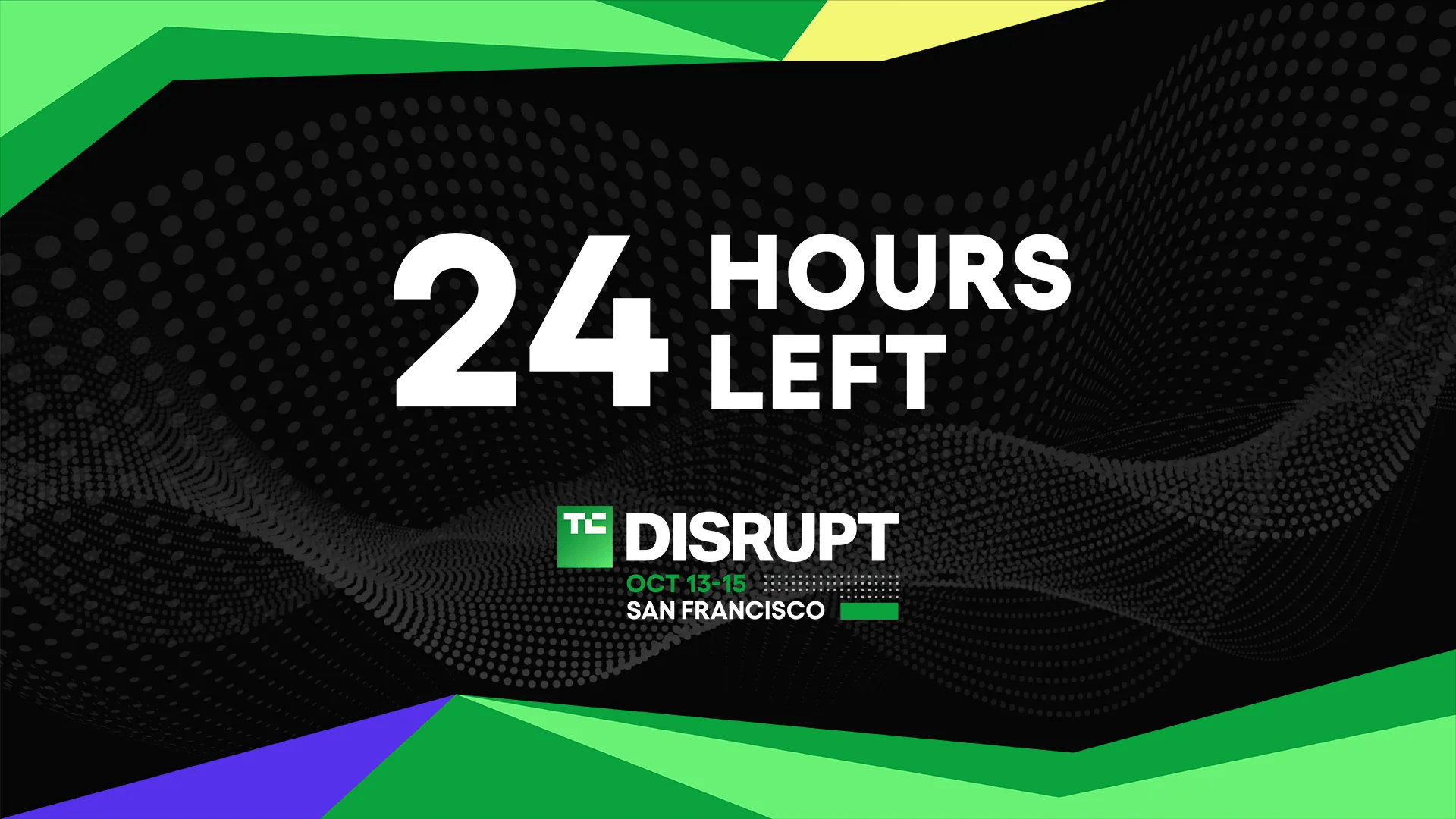 TechCrunch Disrupt 2026 starts tomorrow: Your final chance to secure up to $100 ticket savings
