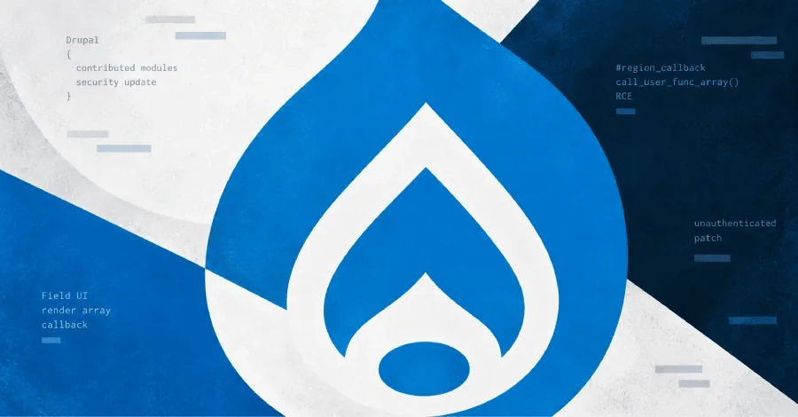 Drupal Patches Critical Field UI Flaw With Unauthenticated RCE Path via Contributed Modules