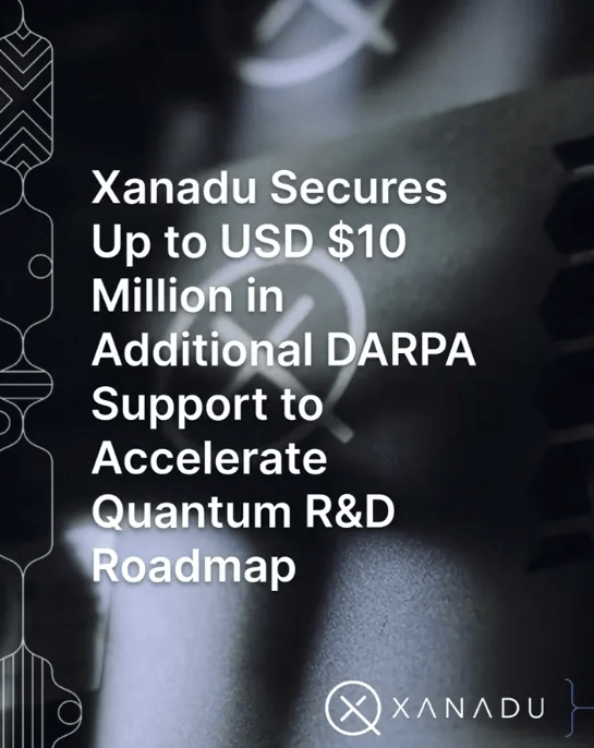 Xanadu Secures Up to $10 Million in Additional DARPA Funding Under QBI Program