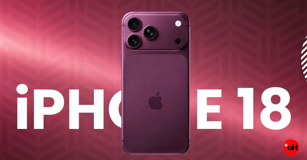 IPhone 18: Everything We Know So Far About Price, Release Date & New Colors