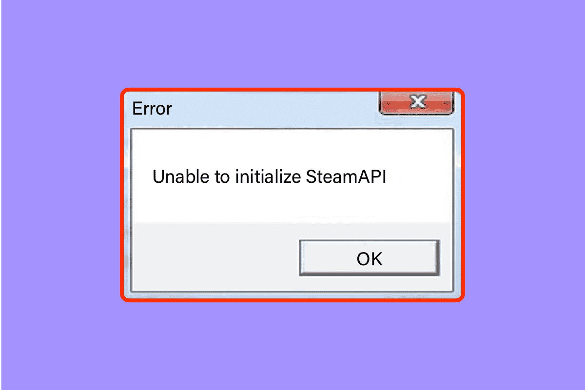 Fix Unable to Initialize Steam API in Windows 10 (1) Fix Unable to Initialize Steam API in Windows 10 (1)