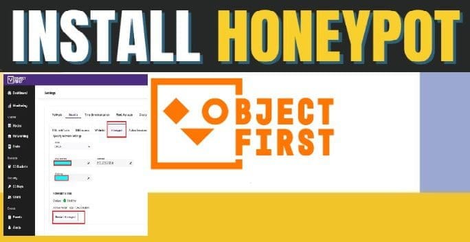 OOTBI Security Best Practices: Enable Honeypot on Object First