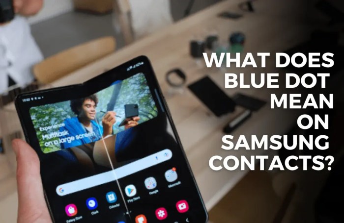 Why Blue Dot on Samsung Contacts And Messages? Explained What does the blue dot mean on messages android