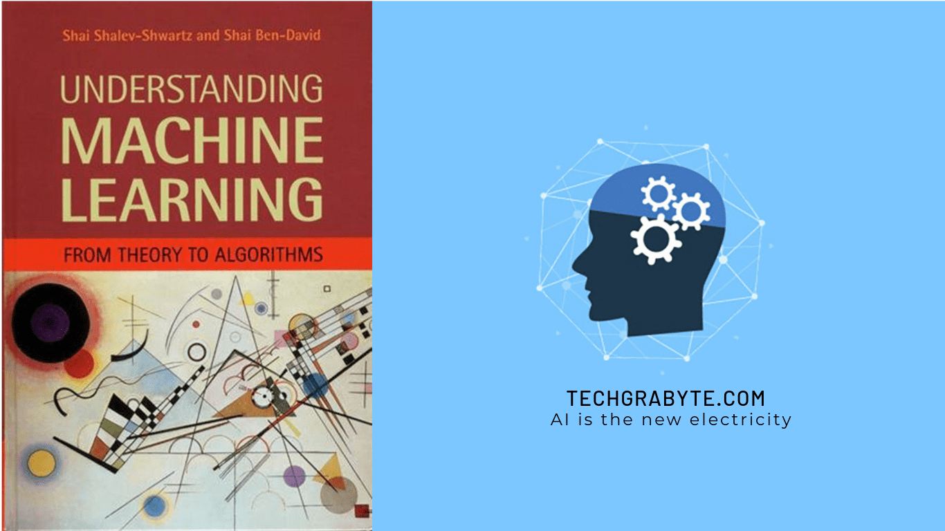 Understanding Machine Learning: From Theory to Algorithms, is a book that is most recommend.