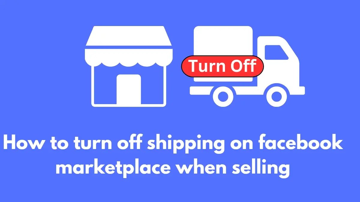 how to disable shipping on facebook marketplace