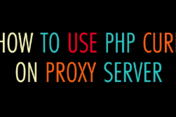 PHP CURL on Proxy Server