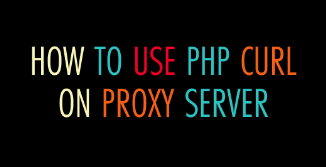 PHP CURL on Proxy Server
