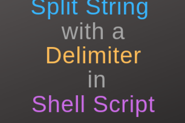 Split String with a Delimiter in Shell Script