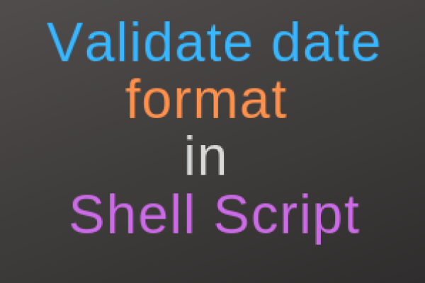 validate date format in shell script