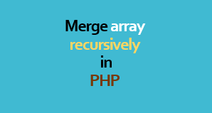 Merge array recursively in PHP