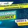 NPTEL Problem Solving Through Programming In C WEEK 6 Assignment 2023 ...
