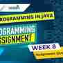 NPTEL Programming In Java Week 8 Assignment Solution 2023 - Techies Talk