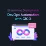 Deployment With DevOps Automation With CI/CD | Techify Solutions