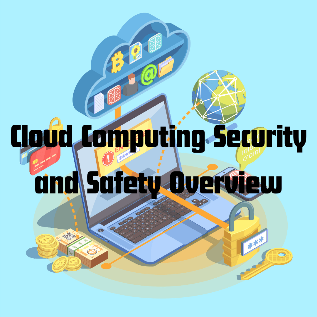 Cloud Computing Security and Safety Overview