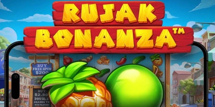 Rahasia Menang Besar Slot Rujak Bonanza Dengan Modal Kecil