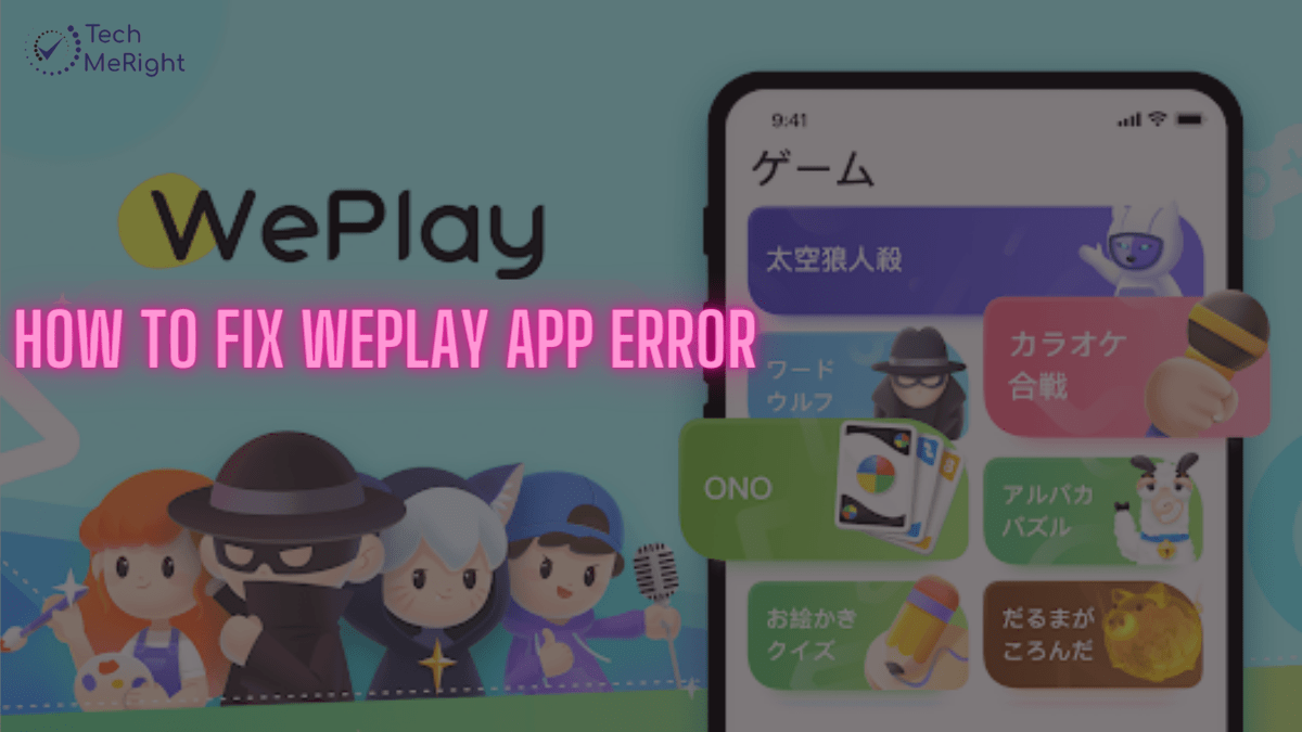 How to Fix WePlay App Error – WePlay App Not Working 11 Easy Fix How-to-Fix-WePlay-App-Error-–-WePlay-App-Not-Working-11-Easy-Fix