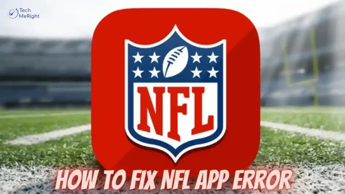 How to Fix NFL App Error – NFL App Not Working 11 Easy Fix How-to-Fix-NFL-App-Error-NFL-App-Not-Working-11-Easy-Fix