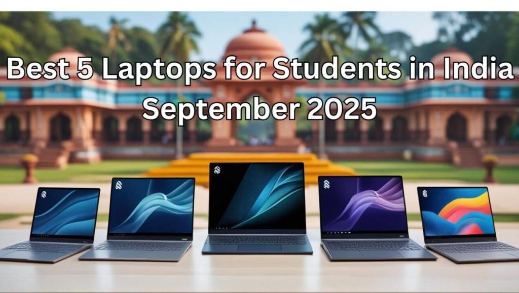 Best 5 Laptops for Students in India – September 2025 ( Under ₹50000 & Under ₹40000 ) 21 best laptops under 50000