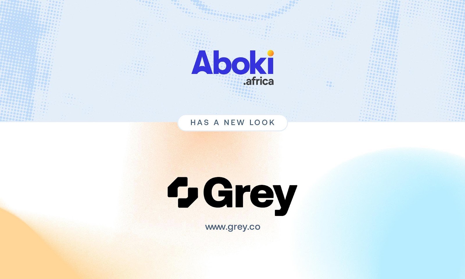 Aboki Africa Announces Rebranding, Changes Name to Grey – TechMoran