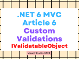 Net 6 Mvc Series Article 6 Ivalidatableobject Interface