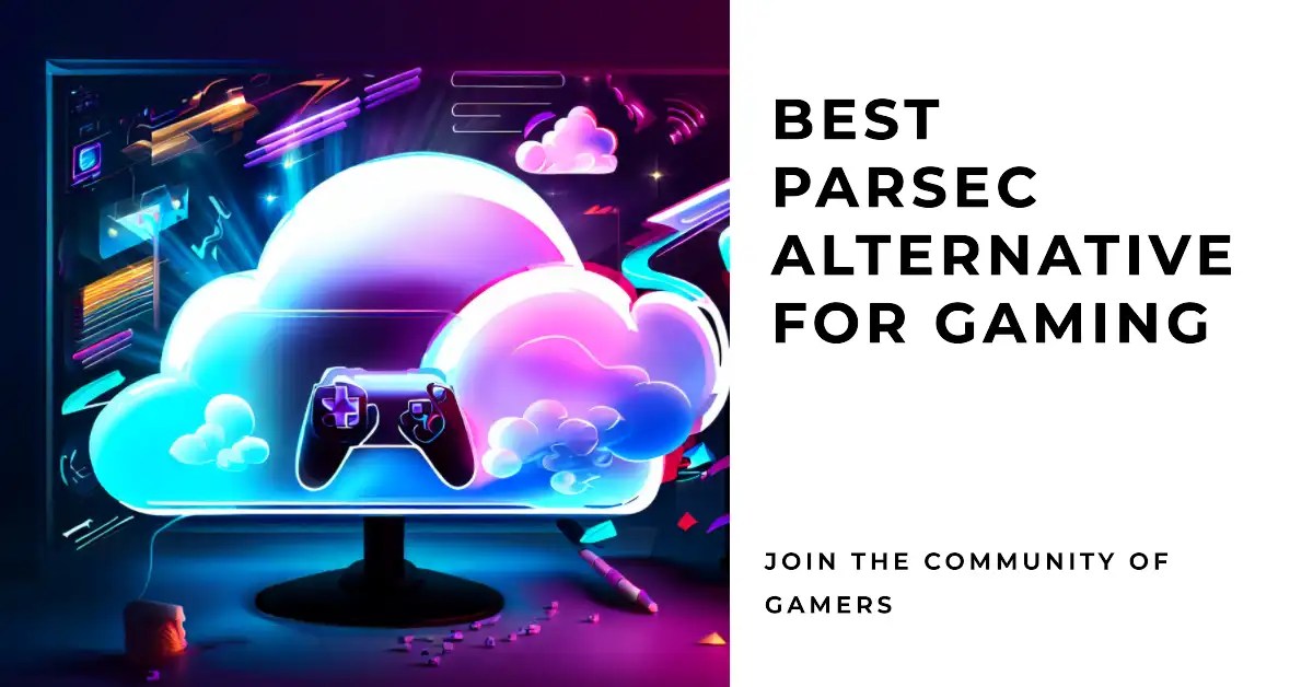 9 Best Parsec For Lag Free Gaming 2025 Parsec Featured New.webp