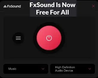 FxSound Pro Now Free - Volume Booster and Audio Enhancer [Windows]