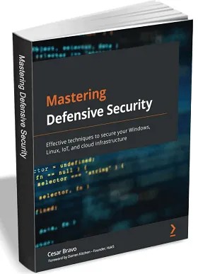 Mastering Defensive Security e-book, worth $49.99, is FREE for a Limited Time