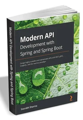 Modern API Development with Spring and Spring Boot eBook for Free (Value $33.99) Modern API Development with Spring and Spring Boot eBook for Free (Value $33.99)