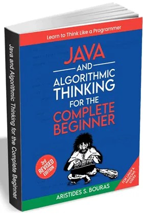Java and Algorithmic Thinking for the Complete Beginner ebook Now Free