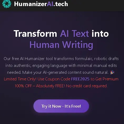 Humanizer AI Tech Premium Free:Transform Robotic AI Content into Undetectable Human-Like Writing