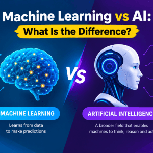 Machine Learning vs AI What Is the Difference